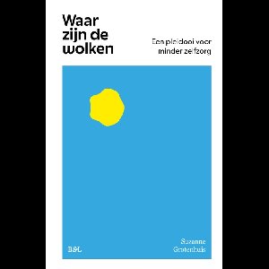 Waar zijn de wolken - Suzanne Grotenhuis - ebook