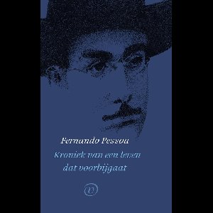 Kroniek van een leven dat voorbijgaat - Fernando Pessoa - ebook