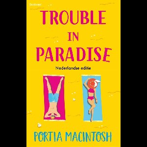 Trouble in Paradise - Portia MacIntosh - ebook