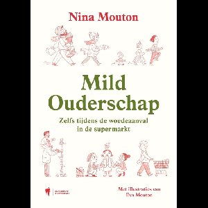 Mild Ouderschap - Nina Mouton - ebook