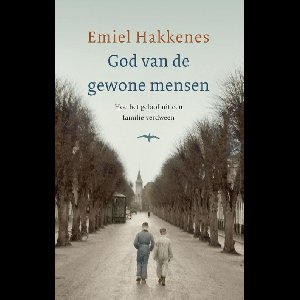 God van de gewone mensen - Emiel Hakkenes - ebook