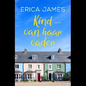 Kind van haar vader - Erica James - ebook