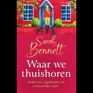 Waar we thuishoren - Sarah Bennett - ebook
