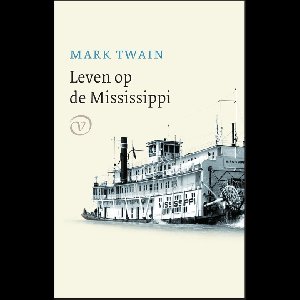 Leven op de Mississippi - Mark Twain - ebook
