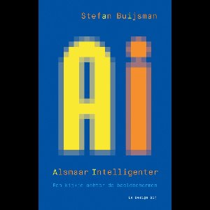 AI: Alsmaar Intelligenter - Stefan Buijsman - ebook