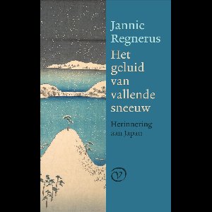 Het geluid van vallende sneeuw - Jannie Regnerus - ebook