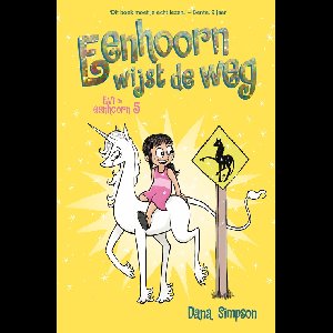 Eenhoorn wijst de weg - Dana Simpson - ebook