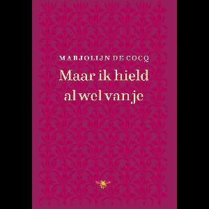Maar ik hield al wel van je - Marjolijn De Cocq - ebook