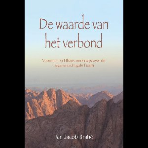 De waarde van het verbond - Jan Jacob Brahé - ebook