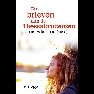 De brieven aan de Thessalonicenzen - J. Joppe - ebook