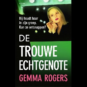 De trouwe echtgenote - Gemma Rogers - ebook