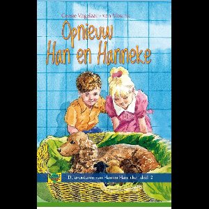 Opnieuw Han en Hanneke - Geesje Vogelaar-van Mourik - ebook