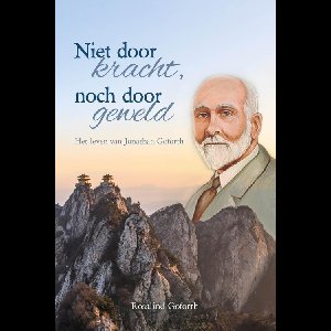 Niet door kracht, noch door geweld - Rosalind Goforth - ebook