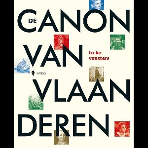 De Canon van Vlaanderen in 60 vensters - - ebook