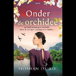 Onder de orchidee - Siobhan Daiko - ebook