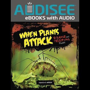 When Plants Attack