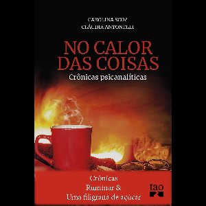 Crônicas Ruminar e Uma filigrana de açúcar