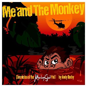 Chronicles of The Monkey God 1 - Me and The Monkey