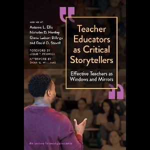 The Teaching for Social Justice Series - Teacher Educators as Critical Storytellers