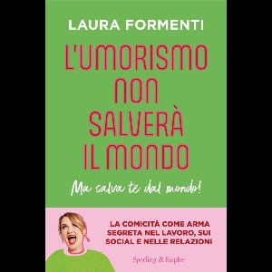 L'umorismo non salverà il mondo
