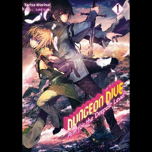 DUNGEON DIVE: Aim for the Deepest Level Volume 1 1 - DUNGEON DIVE: Aim for the Deepest Level Volume 1
