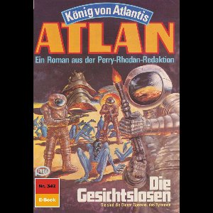 Atlan classics 342 - Atlan 342: Die Gesichtslosen