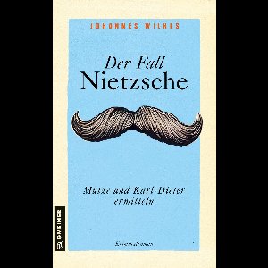 Kommissar Mütze 13 - Der Fall Nietzsche - Mütze und Karl-Dieter ermitteln