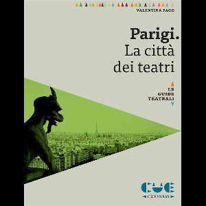 Parigi. La città dei teatri