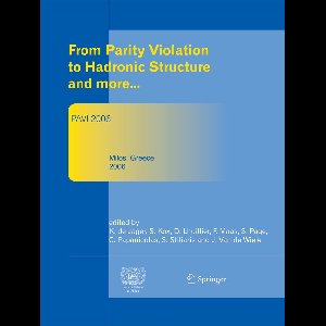 From Parity Violation to Hadronic Structure and More