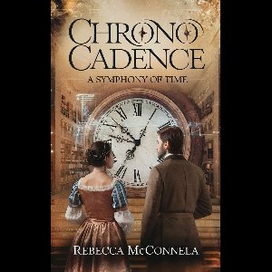 Chronicles of the Temporal Anomaly 1 - Chrono Cadence