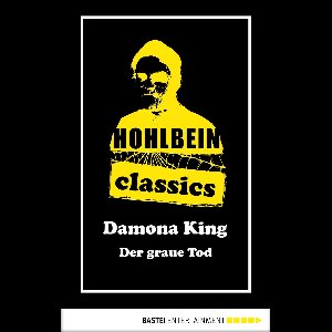 Hohlbein Classics 37 - Hohlbein Classics - Der graue Tod