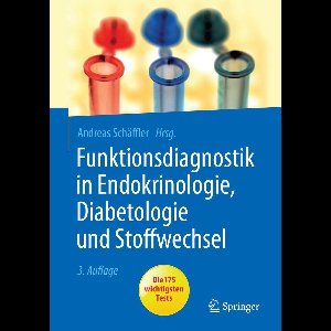 Funktionsdiagnostik in Endokrinologie, Diabetologie und Stoffwechsel