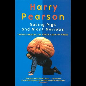 Racing Pigs And Giant Marrows