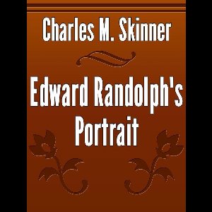 Edward Randolph's Portrait