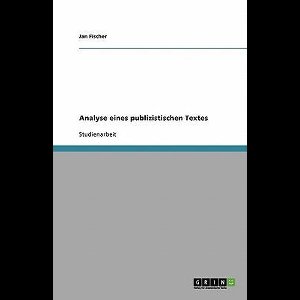 Analyse eines publizistischen Textes