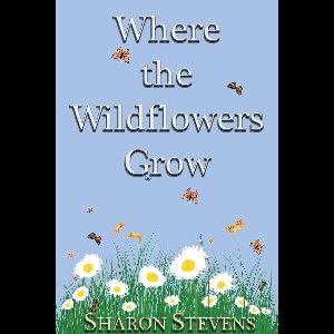 Where the Wildflowers Grow