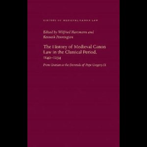 The History of Medieval Canon Law in the Classical Period, 1140-1234