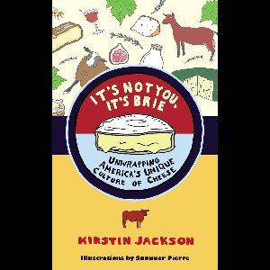 It's Not You, It's Brie