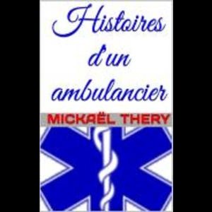 Histoires d'un ambulancier