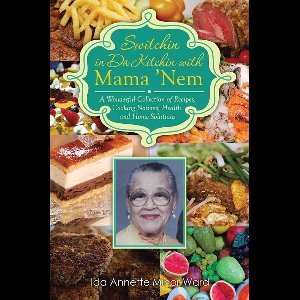 Switchin in Da Kitchin with Mama ’Nem