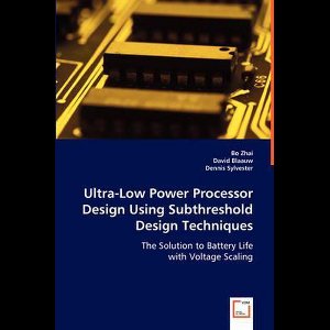 Ultra-Low Power Processor Design Using Subthreshold Design Techniques