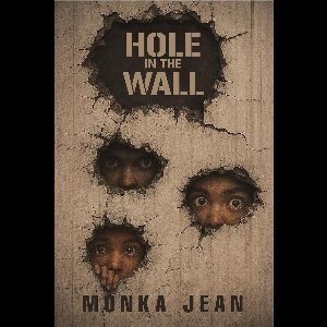 HOLE IN THE WALL