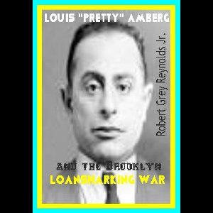 Louis "Pretty" Amberg and the Brooklyn Loansharking War