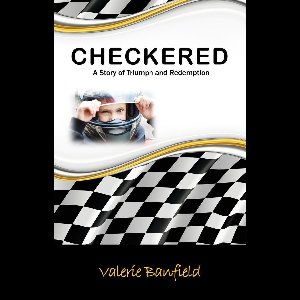 Checkered: A Story of Triumph and Redemption
