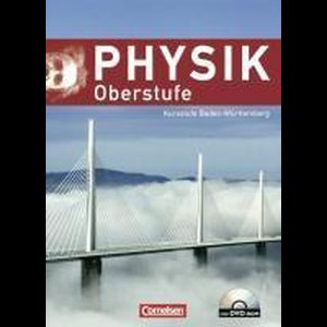 Physik Oberstufe Kursstufe. Schülerbuch Baden-Württemberg