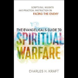 The Evangelical's Guide to Spiritual Warfare