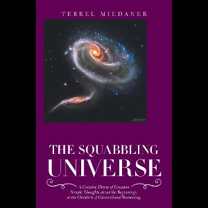 The Squabbling Universe