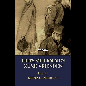 Frits Millioen en zijne vrienden