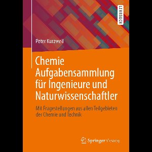 Chemie Aufgabensammlung fuer Ingenieure und Naturwissenschaftler