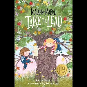 Maddie and Mabel- Maddie and Mabel Take the Lead